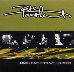 Pete Townshend : Live>Sadler's Well 2000